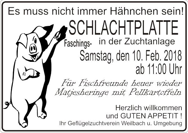 Der GZV Weilbach lädt ein zur Schlachtplatte am Faschingssamstag, dem 10. Feb 2018